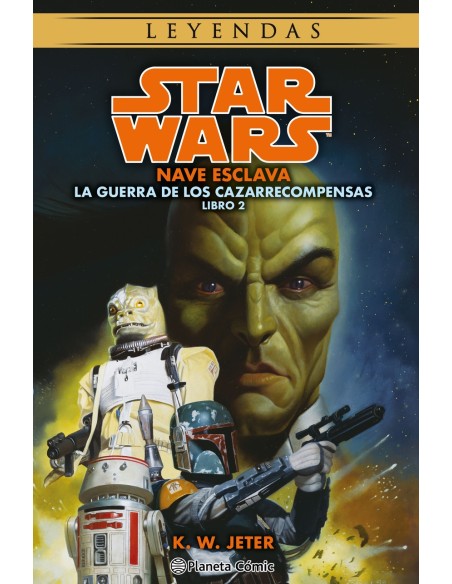 Star Wars Las guerras de los cazarrecompensas nº 2 3 Nave esclava novela